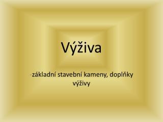 Výživa