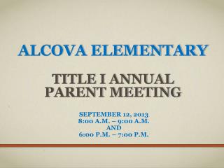 Alcova Elementary Title I Annual Parent Meeting