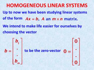 HOMOGENEOUS LINEAR SYSTEMS