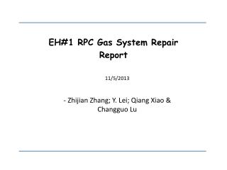 EH#1 RPC Gas System Repair Report