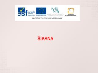 ŠIKANA