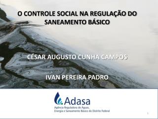 CÉSAR AUGUSTO CUNHA CAMPOS IVAN PEREIRA PADRO