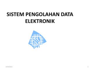 SISTEM PENGOLAHAN DATA ELEKTRONIK