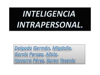 INTELIGENCIA INTRAPERSONAL.