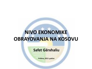 NIVO EKONOMIKE OBRAYOVANJA NA KOSOVU