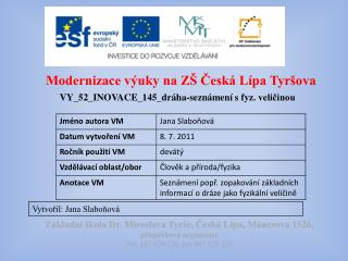 Modernizace výuky na ZŠ Česká Lípa Tyršova