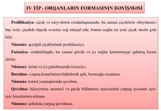 IV TİP - ORQANLARIN FORMASININ DƏYİŞMƏSİ