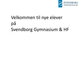 Velkommen til nye elever på Svendborg Gymnasium &amp; HF