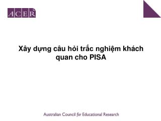 Xây dựng câu hỏi trắc nghiệm khách quan cho PISA