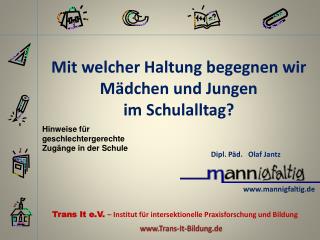 Mit welcher Haltung begegnen wir Mädchen und Jungen im Schulalltag?
