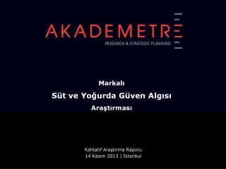 Markalı Süt ve Yoğurda Güven Algısı Araştırması