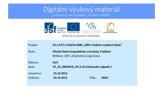 Digitální výukový materiál zpracovaný v rámci projektu „EU peníze školám“