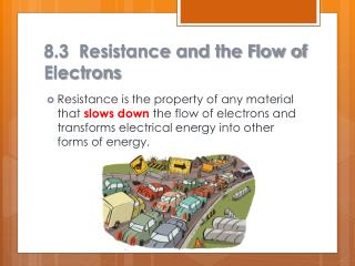 8.3 Resistance and the Flow of Electrons