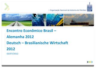 Encontro Econômico Brasil – Alemanha 2012 Deutsch – Brasilianische Wirtschaft 2012