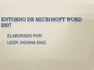 ENTORNO DE MICROSOFT WORD 2007