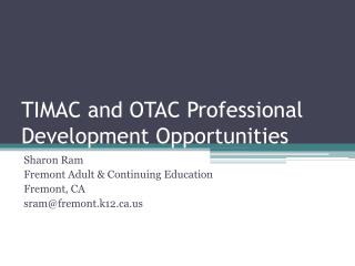 TIMAC and OTAC Professional Development Opportunities