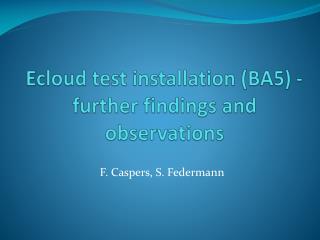 Ecloud test installation (BA5) - further findings and observations