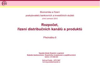 Rozpočet, řízení distribučních kanálů a produktů