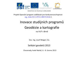 Inovace studijních programů Geodézie a kartografie na VUT v Brně