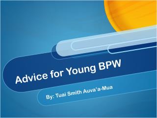 Advice for Young BPW