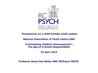 Professor Dame Sue Bailey OBE FRCPsych FRCPE