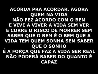 QUEM NÃO SABE VER O TEMPO PASSAR PRENDE-SE AO QUE FOI E NÃO SABE EVITAR QUE ÁGUAS