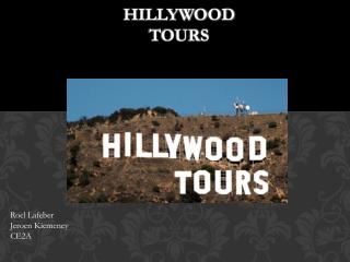 Hillywood tours