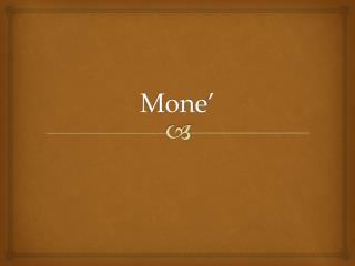 Mone ’