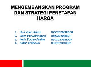 MENGEMBANGKAN PROGRAM DAN STRATEGI PENETAPAN HARGA