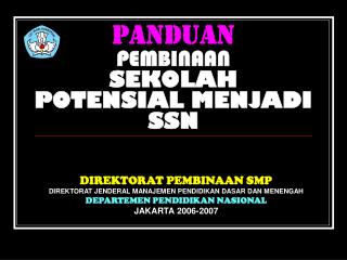 PANDUAN PEMBINAAN SEKOLAH POTENSIAL MENJADI SSN