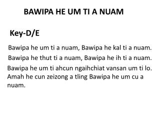 BAWIPA HE UM TI A NUAM Key-D/E