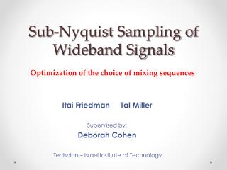 Sub- Nyquist Sampling of Wideband Signals