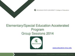 Elementary/Special Education Accelerated Program Group Sessions 2014