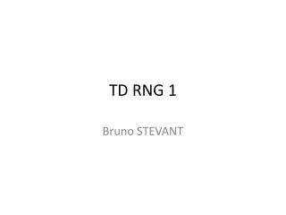TD RNG 1