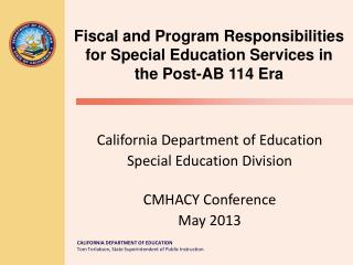 California Department of Education Special Education Division CMHACY Conference May 2013