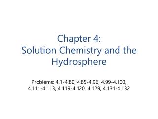 Chapter 4: Solution Chemistry and the Hydrosphere