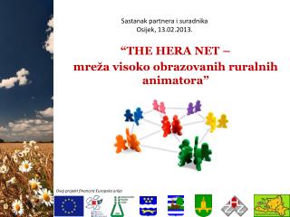 “THE HERA NET – mreža visoko obrazovanih ruralnih animatora”