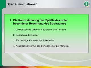 Die Kennzeichnung des Spielfeldes unter besonderer Beachtung des Strafraumes