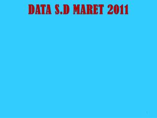 DATA S.D MARET 2011