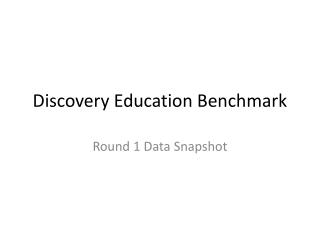 Discovery Education Benchmark