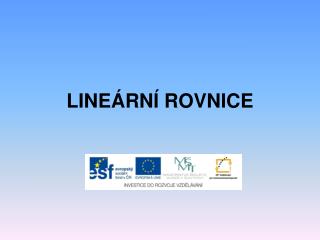 LINEÁRNÍ ROVNICE