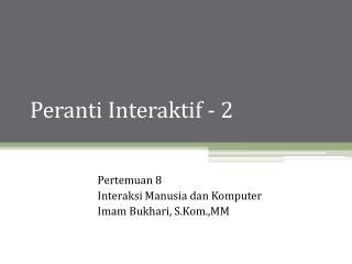 Peranti Interaktif - 2