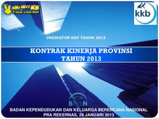 KONTRAK KINERJA PROVINSI TAHUN 2013