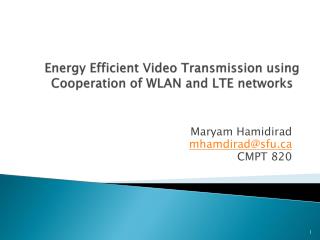 Energy Efficient Video Transmission using Cooperation of WLAN and LTE networks