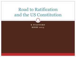 Road to Ratification and the US Constitution