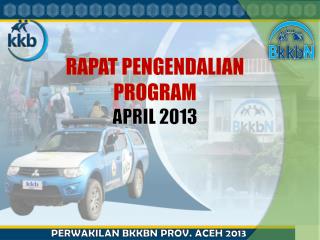 RAPAT PENGENDALIAN PROGRAM APRIL 2013