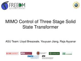 MIMO Control of Three Stage Solid State Transformer