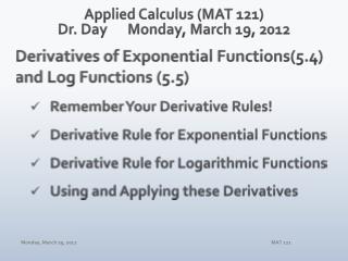 Applied Calculus (MAT 121) Dr. Day 	Monday, March 19 , 2012