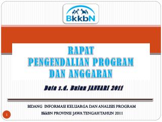 RAPAT PENGENDALIAN PROGRAM DAN ANGGARAN