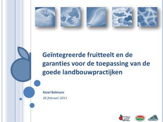 Geïntegreerde fruitteelt en de garanties voor de toepassing van de goede landbouwpractijken